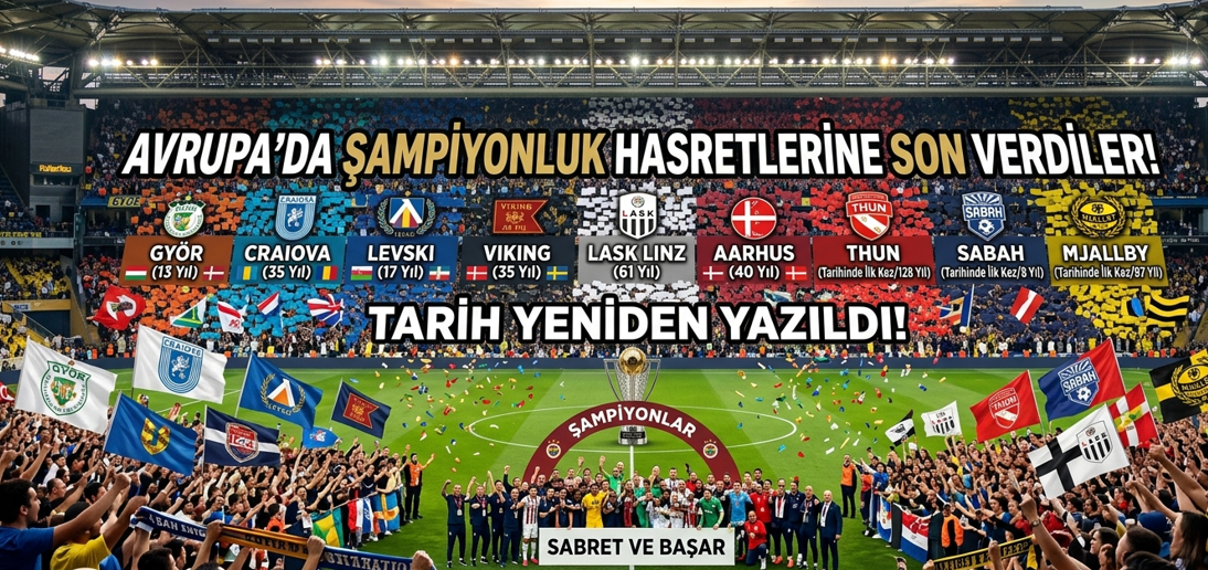 Avrupa Futbolunda Tarihi Sezon: 9 Ülkede Asırlık Şampiyonluk Hasretleri Bitti!